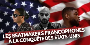 DOSSIER : Les beatmakers francophones à la conquête des États-Unis